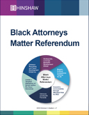 Hinshaw's Black Attorneys Matter Referendum
