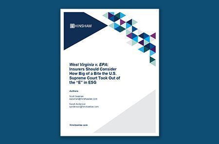 [WHITE PAPER] West Virginia v. EPA: Insurers Should Consider How Big of a Bite the U.S. Supreme Court Took Out of the "E" in ESG