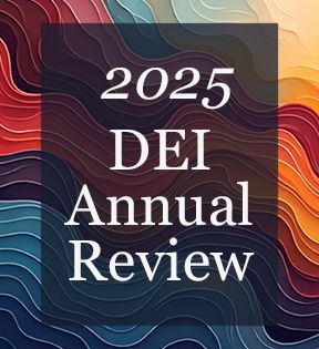 Read Our 2025 DEI Annual Review