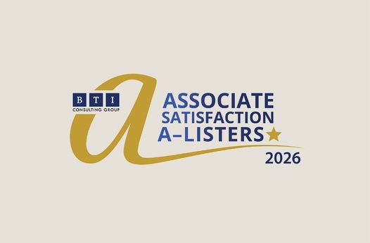 Hinshaw Recognized as a 2026 <em>BTI&nbsp;Associate Satisfaction A-Lister</em> Firm
