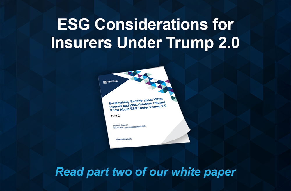 [White Paper] Part Two: What Insurers and Policyholders Should Know About ESG Under Trump 2.0