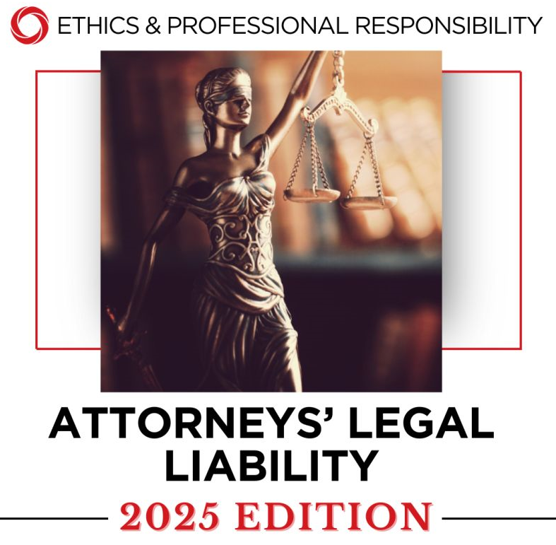 IICLE Attorneys Legal Liability 2025 Edition Cover Image with Justice Scale.pdf