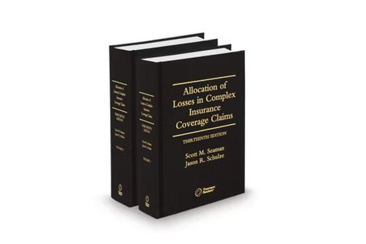 <em>Allocation of Losses in Complex Insurance Coverage Claims:</em> 13th Edition